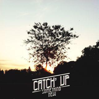 Catch`Up-Something New EP